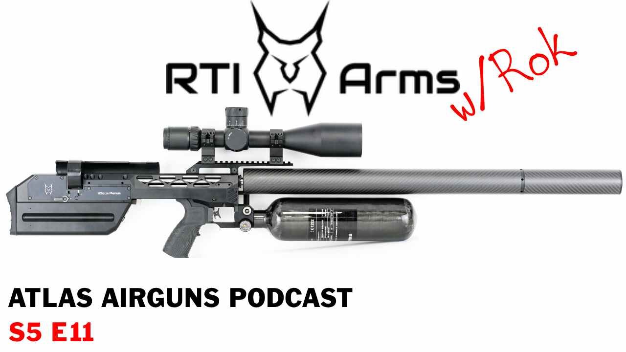 RTI ARMS Mora, Prophet, and Priest | Atlas Airguns Podcast S5 E11