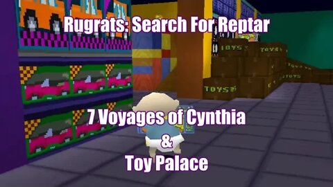 Rugrats: Search For Reptar (7 Voyages Of Cynthia and Toy Palace)