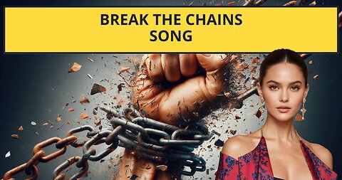 Break the Chains