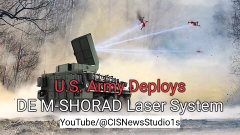 DE M-SHORAD Laser System U.S. Army Deployed | CISNewsStudio1s