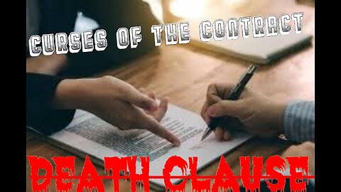 🧐 Curses of the Con-tract!!! "The Death Clause" 🙄🫣🤯