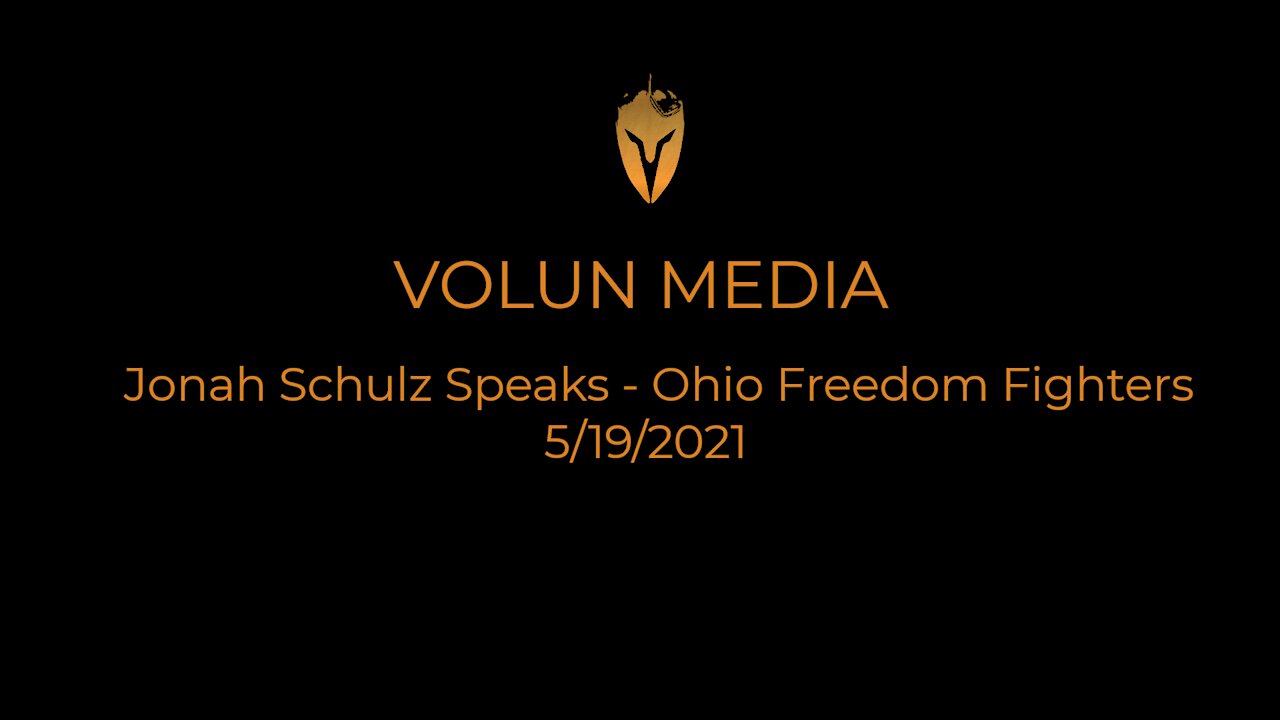 Jonah Schulz speaks Ohio Freedom Fighters 5/19