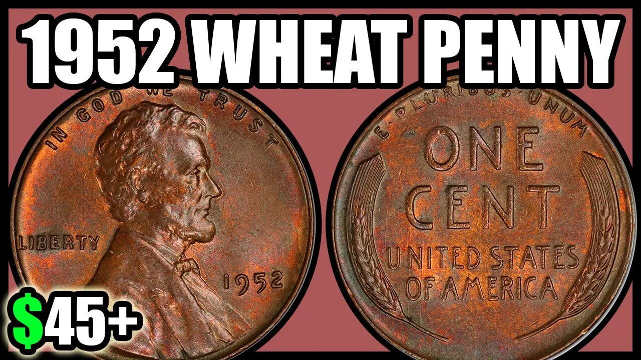 1952 Pennies Worth Money - How Much Is It Worth and Why, Errors, Varieties, and History