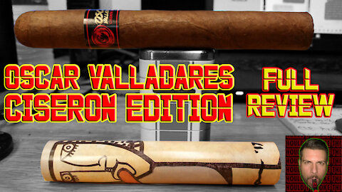 Oscar Valladares Ciseron Edition (Full Review) - Should I Smoke This