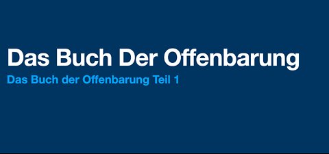 Das Buch der Offenbarung - Teil 1