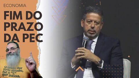 ARTHUR LIRA avisa que O PRAZO para a PEC está FICANDO CURTO e NÃO HÁ PROPOSTA que PASSE no CONGRESSO