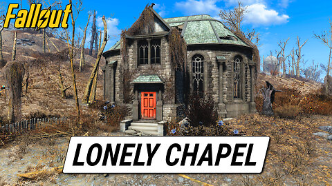 Lonely Chapel | Fallout 4