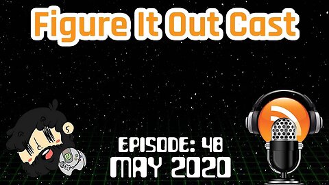 FigureItOutcast - May 2020! - Adam Koralik