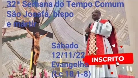 Homilia de Hoje | Padre José Augusto 12/11/22 | São Josafá Bispo e Mártir