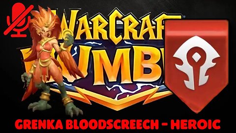 WarCraft Rumble - Grenka Bloodscreech Heroic - Horde