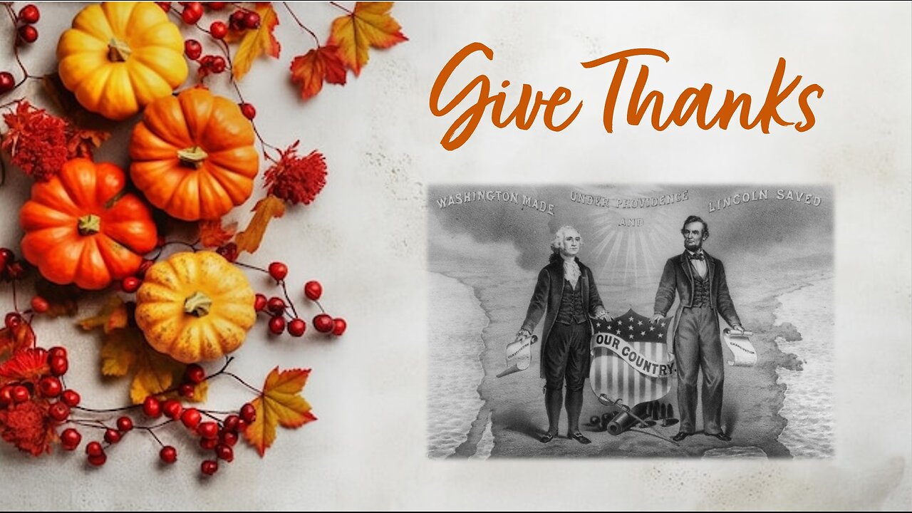 Abraham Lincoln's Thanksgiving Proclamation of 1863