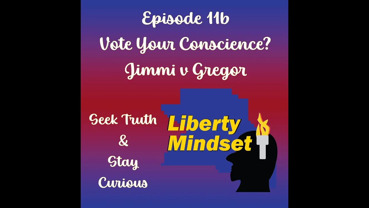 Episode 11b - Vote Your Conscience? Jimmi v Gregor