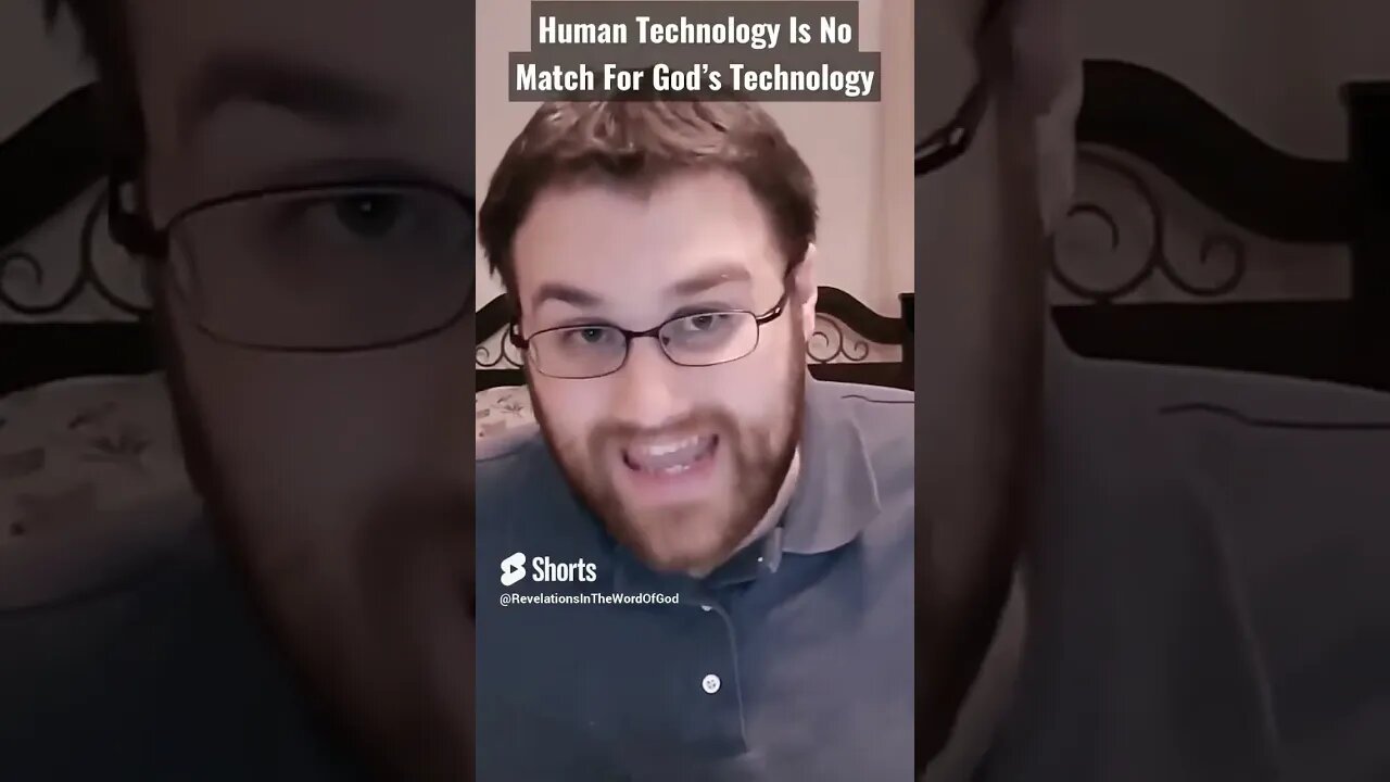 Human Technology Is No Match For God’s Technology