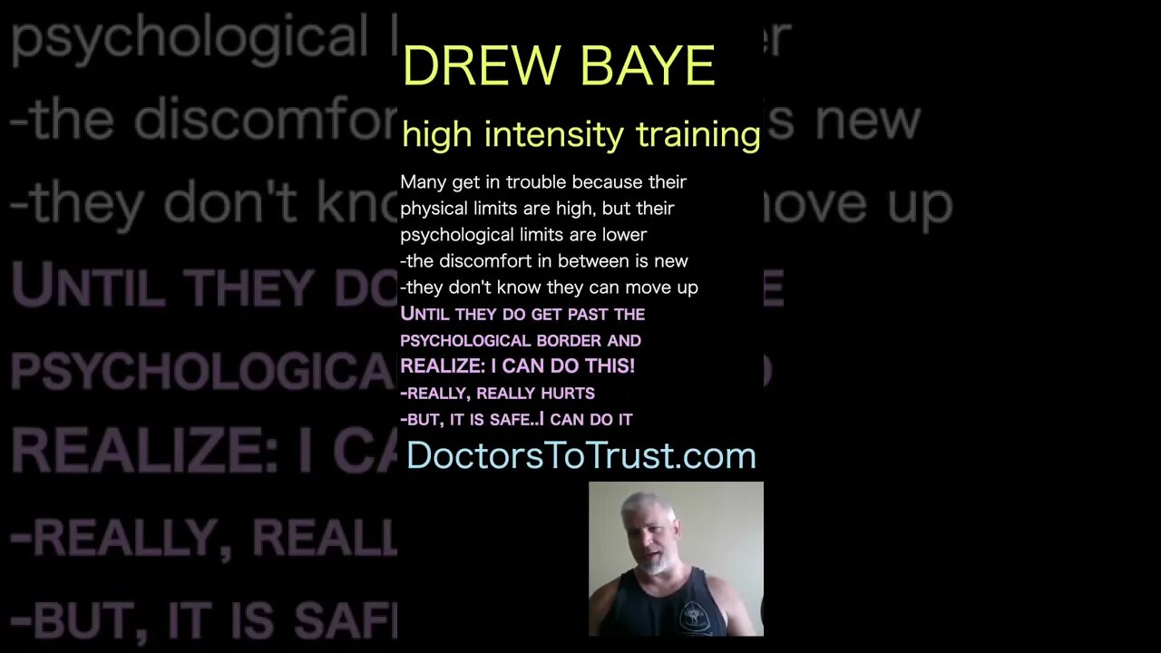 Drew Baye. Get to a point, even momentarily,where you ARE WORKING ASINTENSELY AS YOU ARE CAPABLE