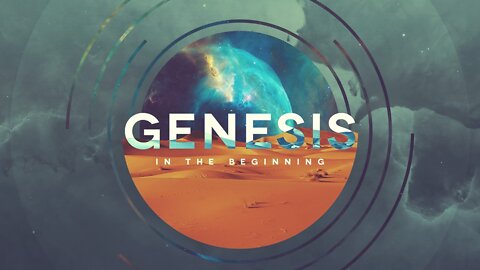 Genesis 1:1 // In The Beginning