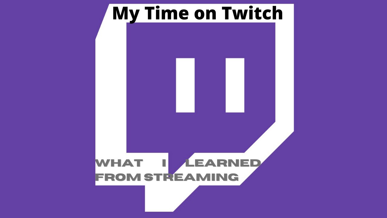 Ep. 166 My time on Twitch, What happen to the weekly podcast?