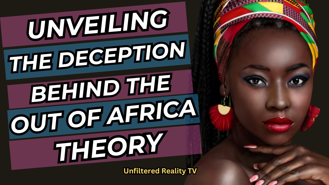 Unveiling the Deception Behind The Out of Africa Theory