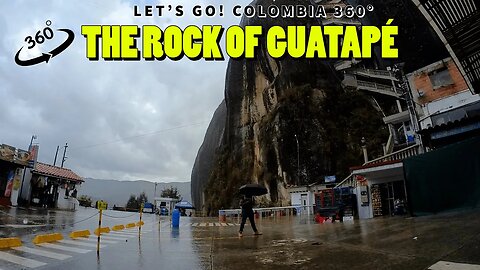 The Rock of Guatape 360 Video