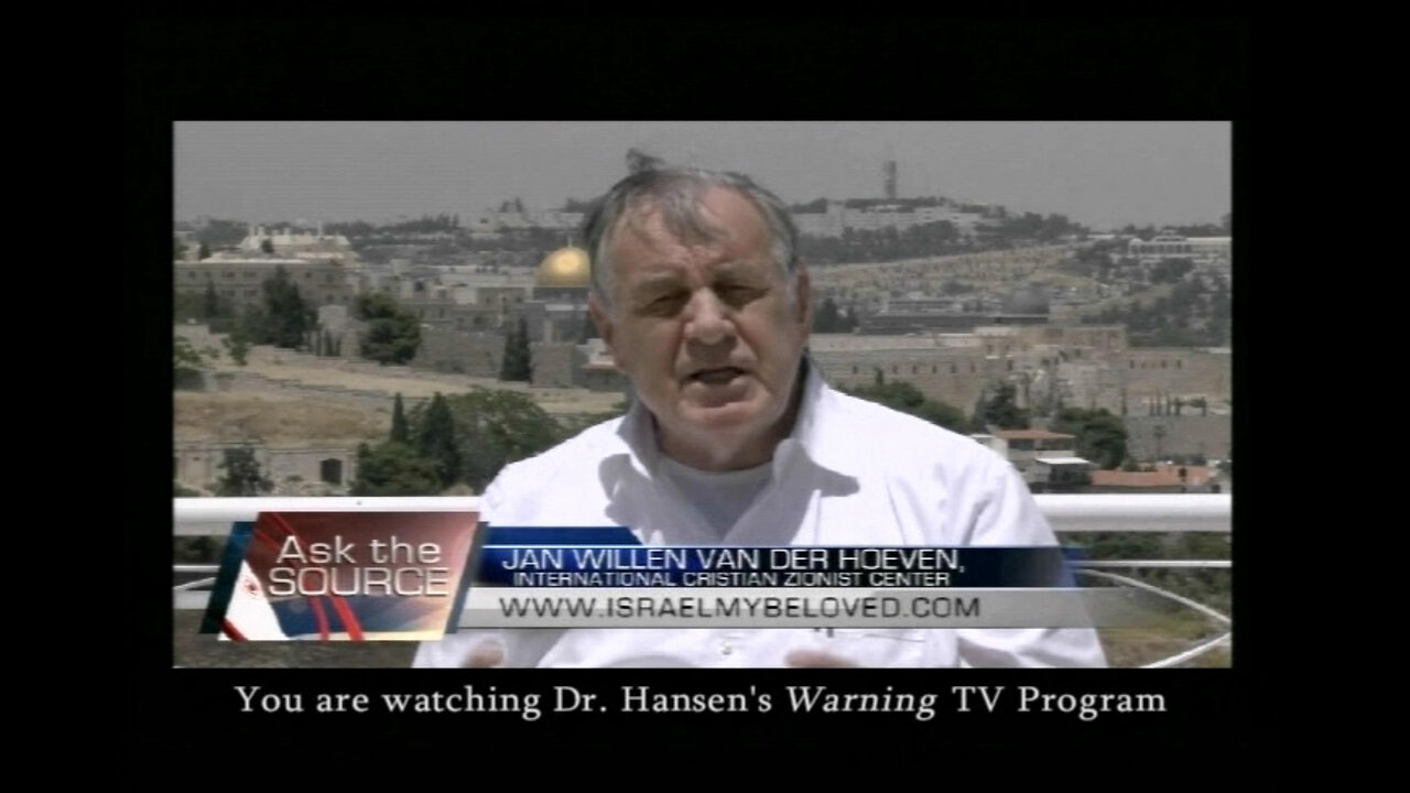 Dr. Hansen / Josh Reinstein / "Israel Now News" / Jan Willem van der Hoeven / ICEJ
