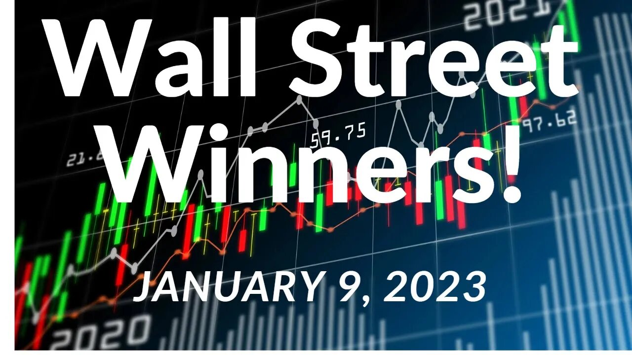 Wall Street Winners - FreeBee Edition - Jan 9, 2023