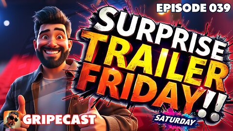 GripeCast Episode 039 — Trailer Reactions | Mission Impossible | Captain America and More