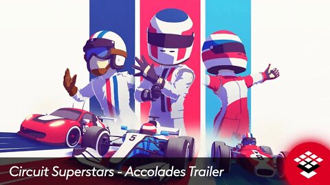 Circuit Superstars - Accolades Trailer