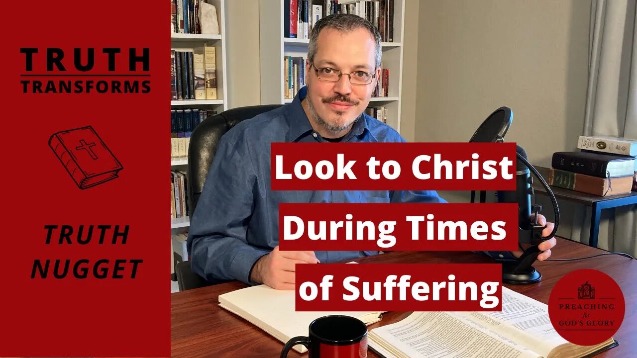 Look to Christ during times of Suffering! | J.C. Ryle, Martin Luther, Charles Spurgeon, Bible Study