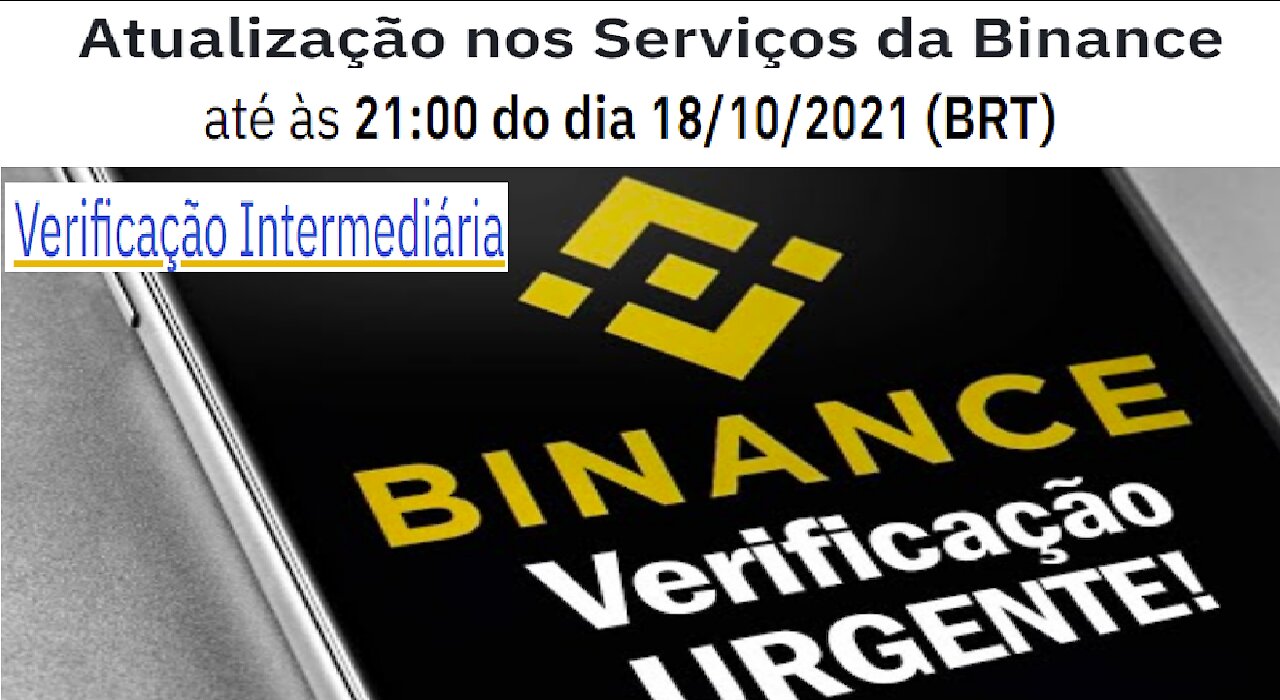 【URGENTE】Para Continuar Operando, Verifique sua Conta na Binance | Até o dia 18/10/2021| Renda Extra