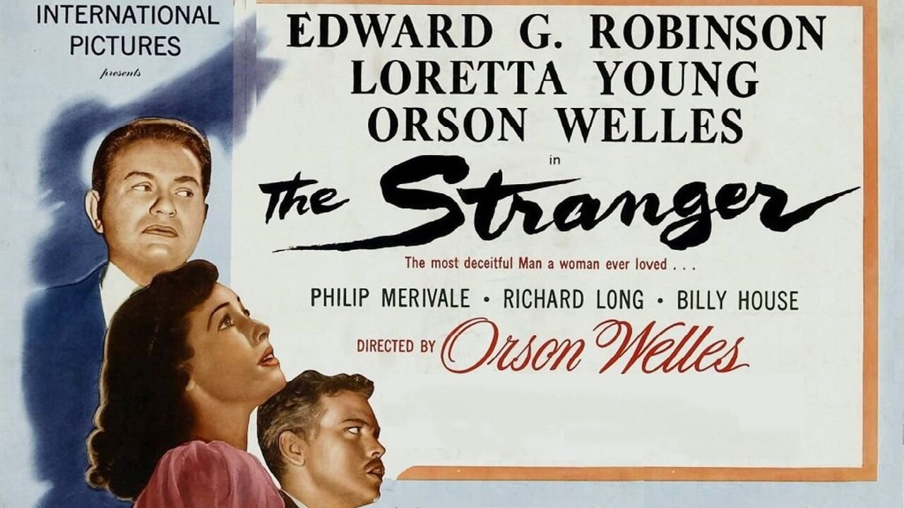 The Stranger (1946) Orson Welles, Edward G. Robinson, Loretta Young