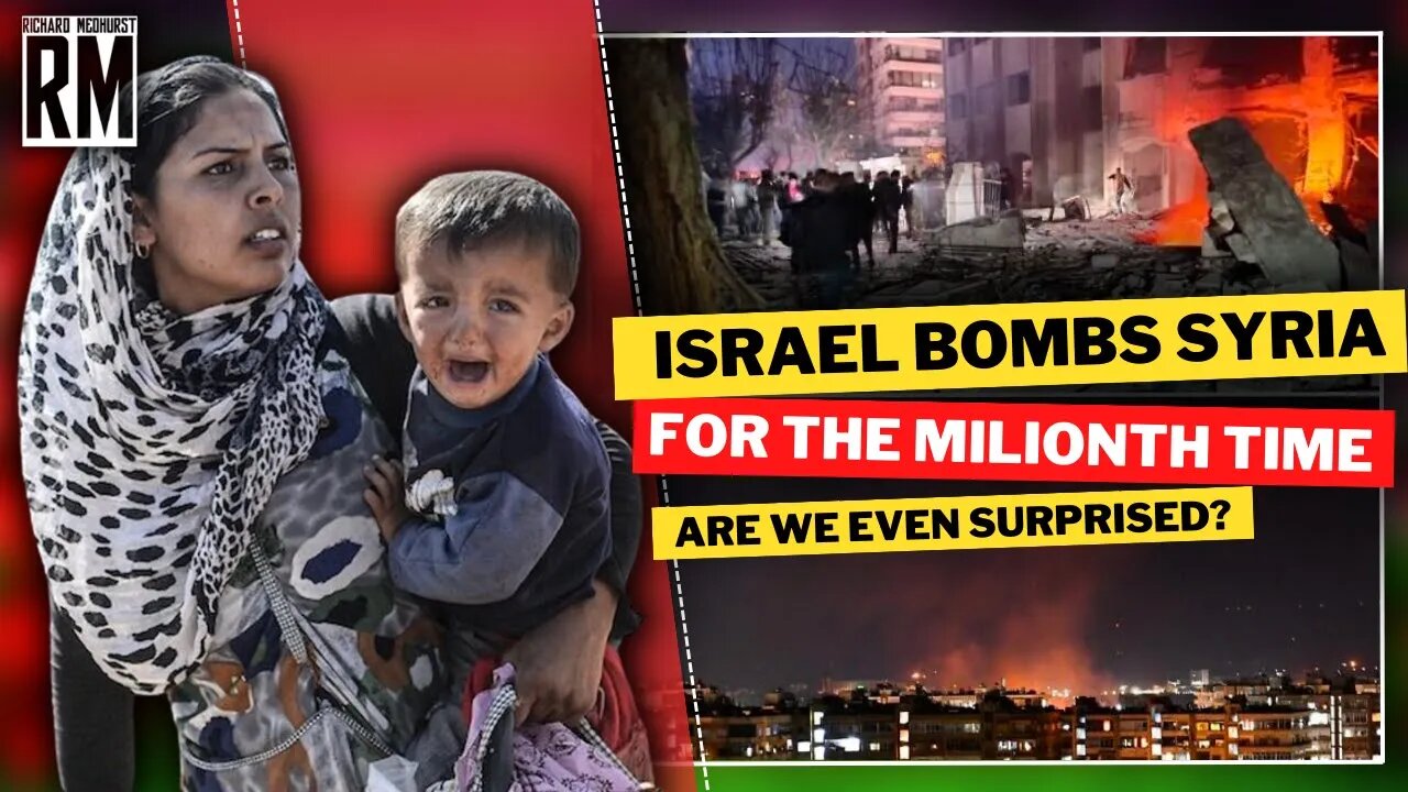 Israel Bombs Syria for the Millionth Time