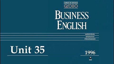 Curso de Idiomas Globo - Business English (1996) - Unit 35