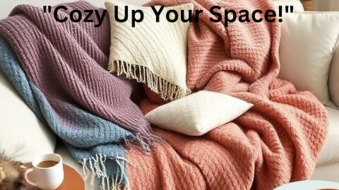 The Cozy Comfort: How Blankets Have Become Home Essential