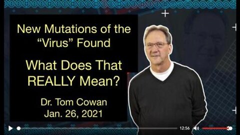 Tom Cowan - New Mutations of the Virus - What Does That REALLY Mean?