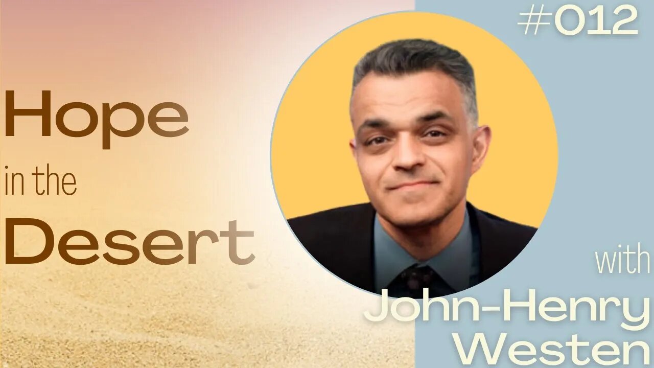 Hope in the Desert: Today's Crisis with John-Henry Westen