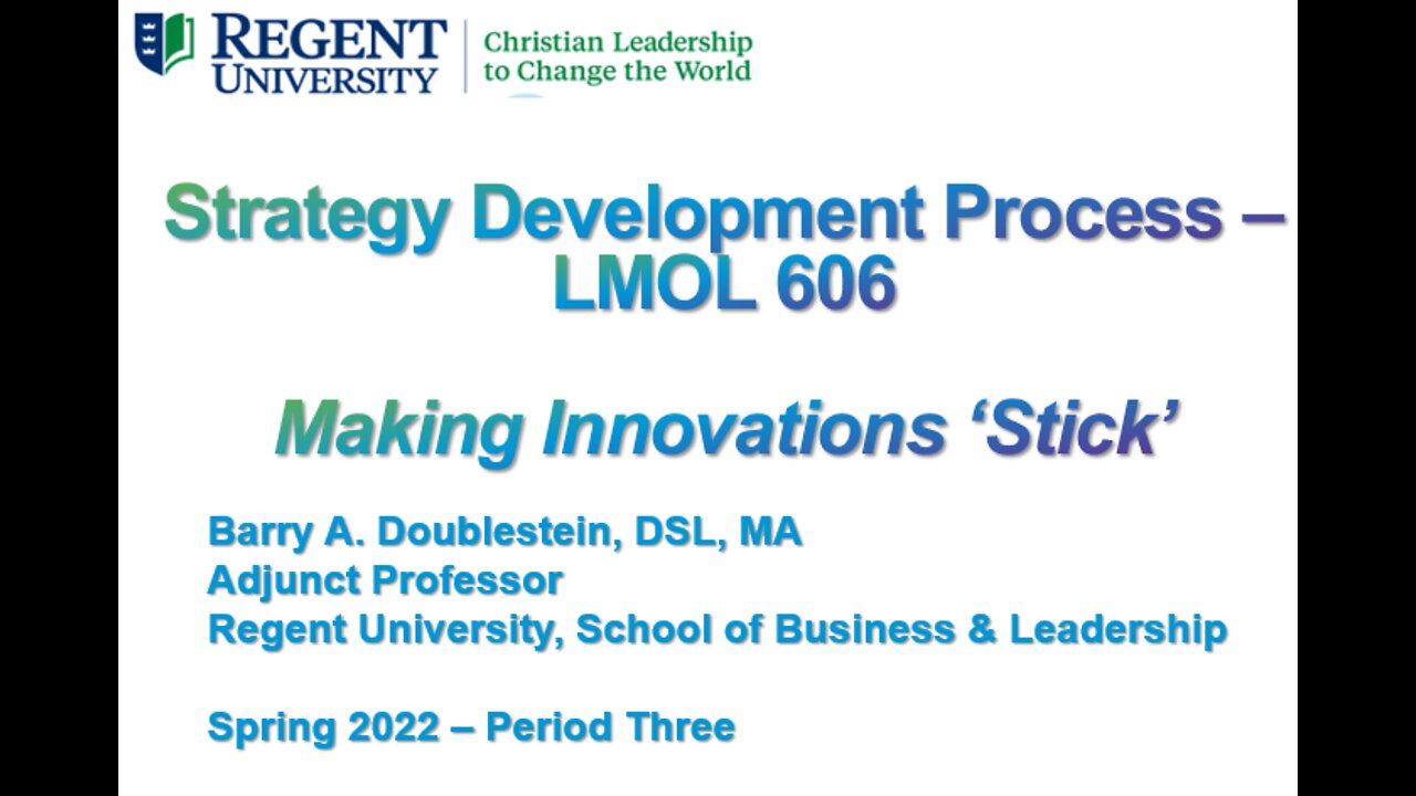 LMOL 606 - Period Three Meeting - Making Innovations Stick