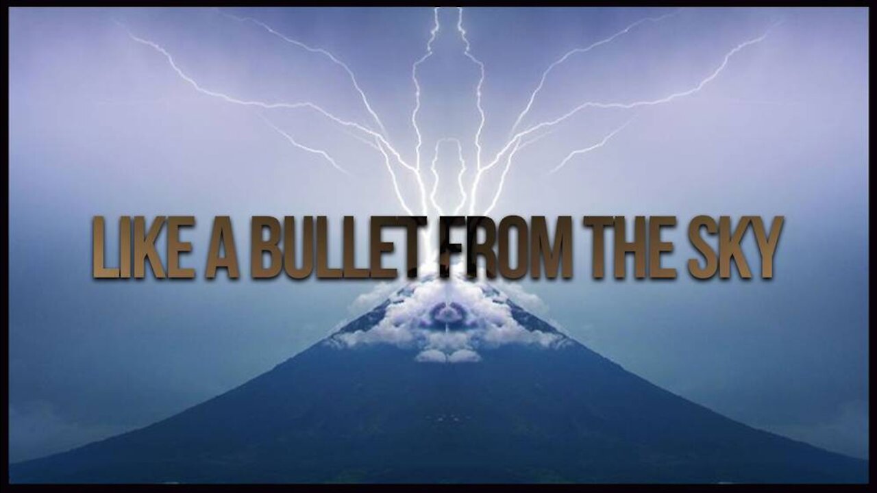 Like a Bullet From the Sky -