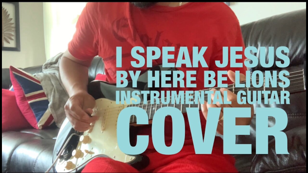 I Speak Jesus by Here Be Lions guitar instrumental cover