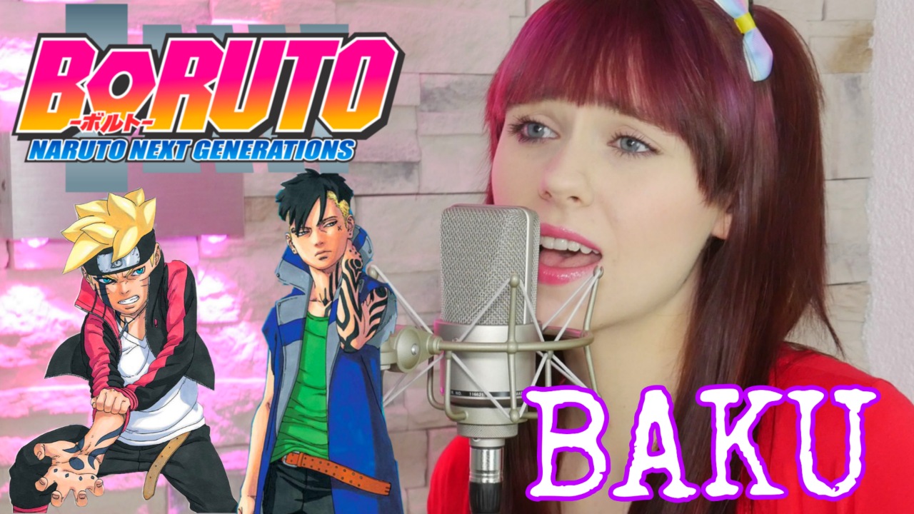 Boruto: Naruto Next Generations - Opening 8 | BAKU (Cover) by Dana Marie Ulbrich