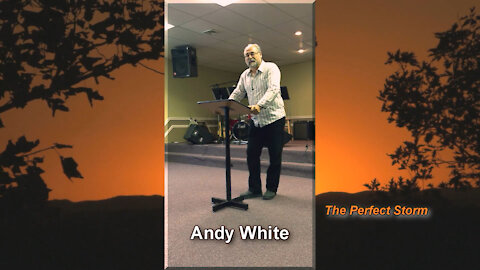 Andy White: The Perfect Storm