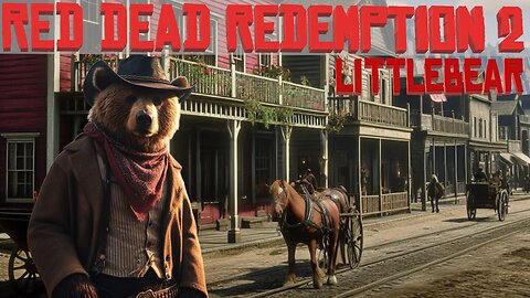 Back to the Wild West!! with littleBEAR