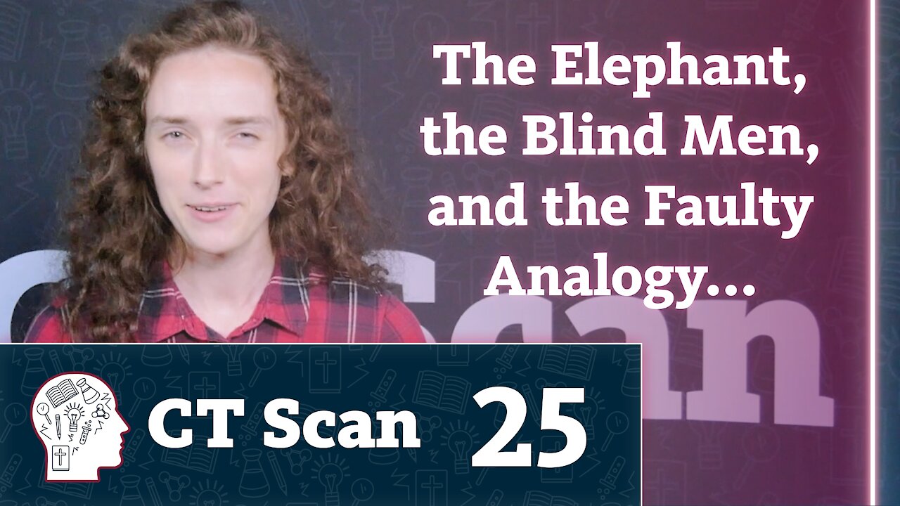 The Elephant, the Blind Men, and the Faulty Analogy (CT Scan, Episode 25)