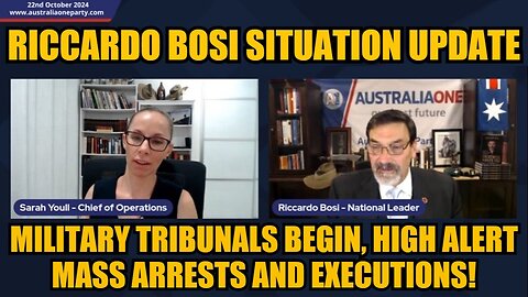 Riccardo Bosi Situation Update 10/22/24 - Military Tribunals Begin, High Alert Mass Arrests and Executions!