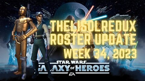 TheLisolRedux Roster Update | Week 34 2023 | Jabba farm finish up | SWGoH