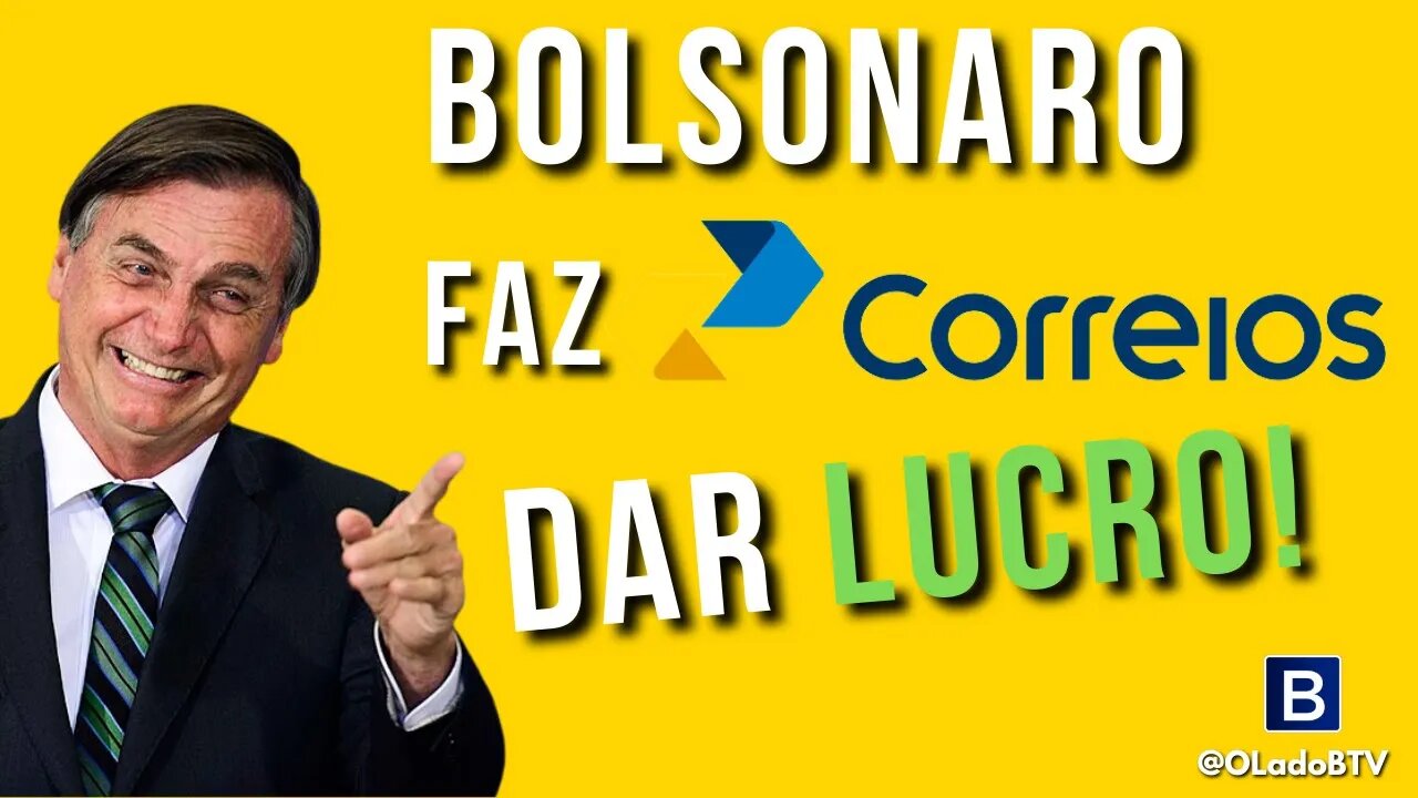 Governo Bolsonaro apresenta lucro recorde no Correios!