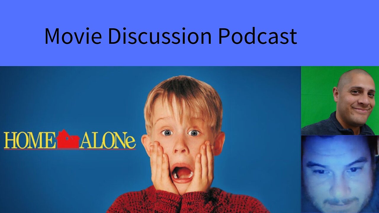 Home Alone (1990) Movie Discussion Podcast