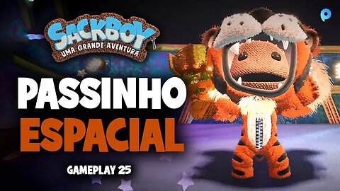 Sackboy: Uma grande aventura PT-BR / Passinho espacial - Gameplay 25