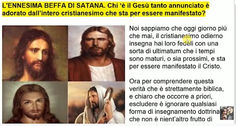 🌎 Chi‘è il Gesù tanto annunciato è adorato dal cristianesimo che sta per essere manifestato?