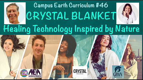 CEC #46: Crystal Blanket - Healing Technology Inspired by Nature