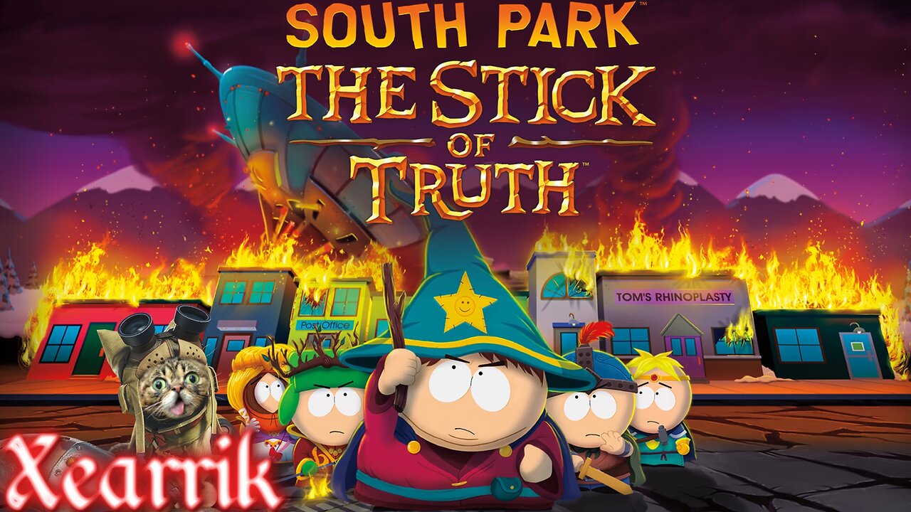 South Park: The Stick Of Truth My First Time!