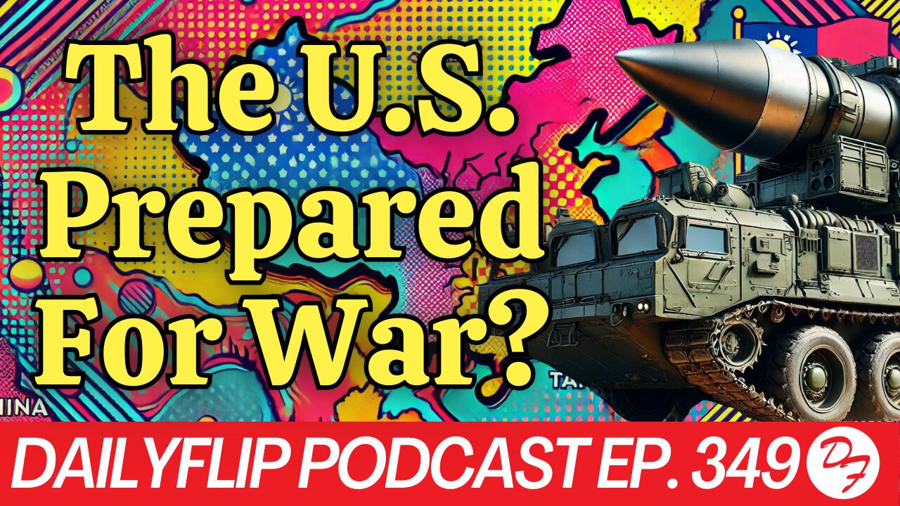 The Theory Of Two Wars: One Theoretical, Another Eminent - DailyFlip Podcast Ep. 349 - 12/11/24